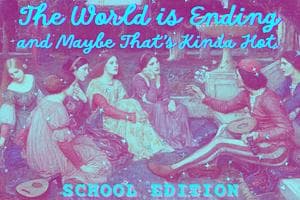 The World's Ending and Maybe That's Kinda Hot: School Edition card